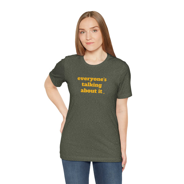 Unisex Jersey Short Sleeve Tee - Everyone's Talking