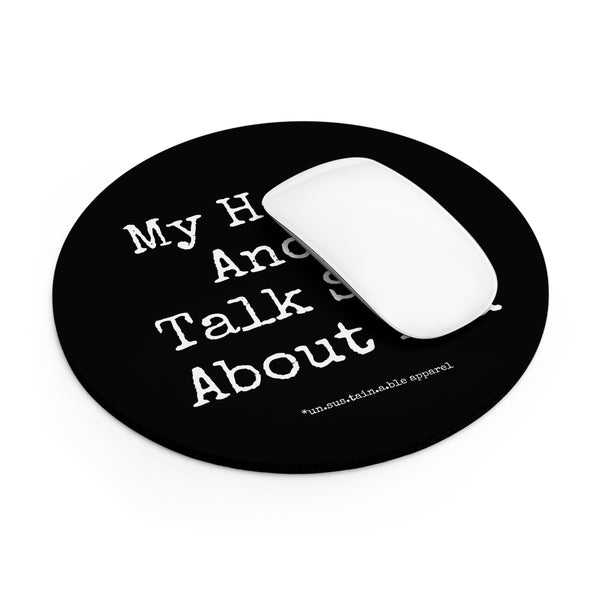 Mouse Pad  - My Horse And I Talk Sh*t About You - Black