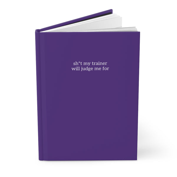 Hardcover Journal Matte - Trainer Will Judge