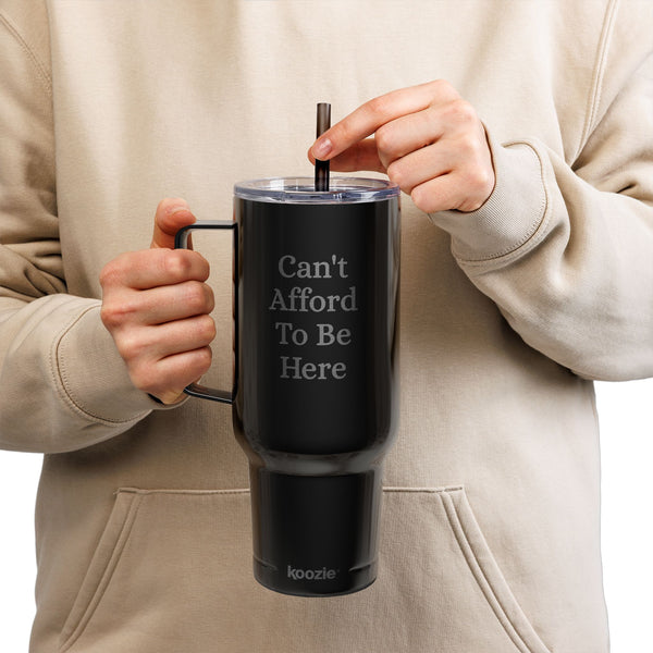 Insulated Tumbler with Lid, 40oz (Engraving) - Can't Afford