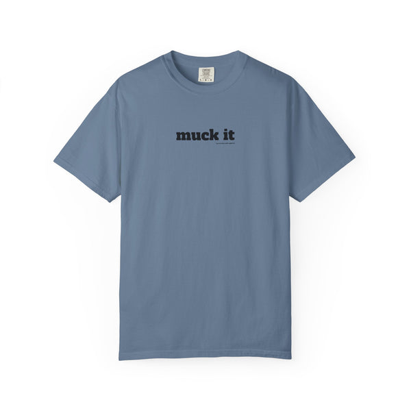 Unisex Garment-Dyed T-shirt - Muck It