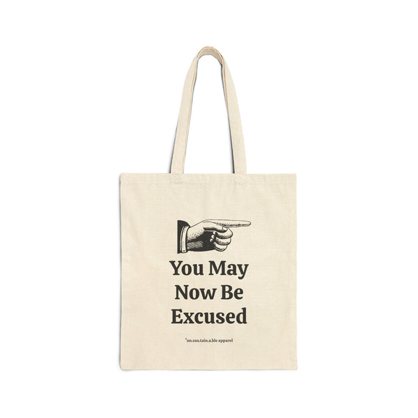 Cotton Canvas Tote Bag - You May Now Be Excused - Hand