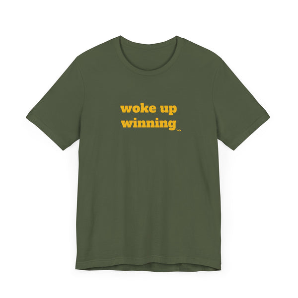 Unisex Jersey Short Sleeve Tee - Woke Up Winning