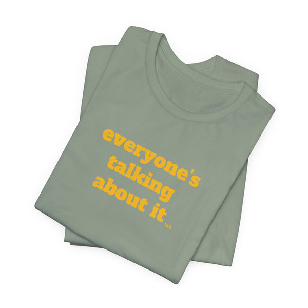 Unisex Jersey Short Sleeve Tee - Everyone's Talking