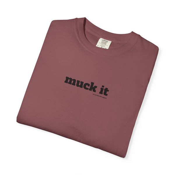 Unisex Garment-Dyed T-shirt - Muck It