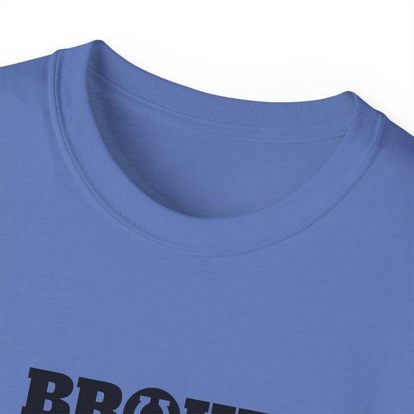 Unisex Ultra Cotton Tee - Broke