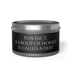 Tin Candles - Fun Fact