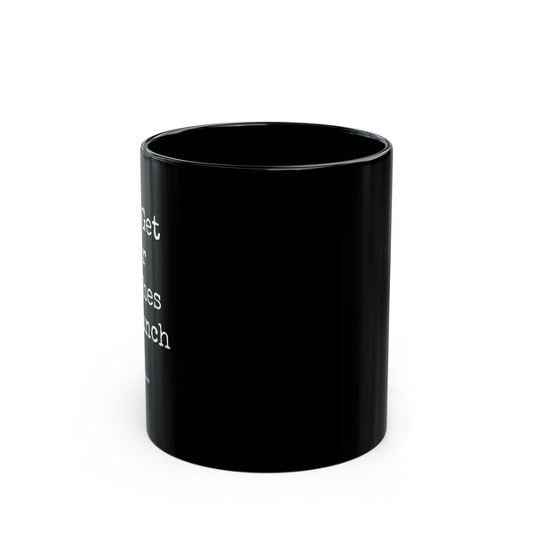 Black Mug (11oz, 15oz) - Don't Get Your Breeches In A Bunch