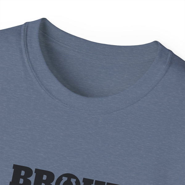 Unisex Ultra Cotton Tee - Broke