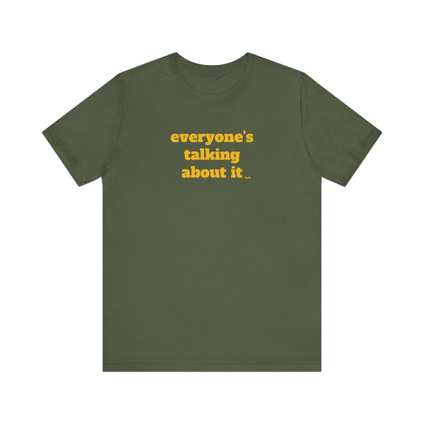 Unisex Jersey Short Sleeve Tee - Everyone's Talking