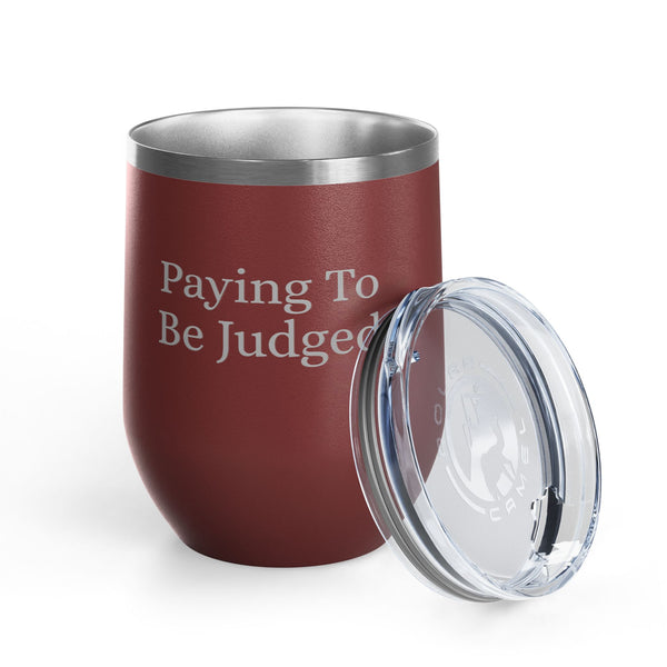 Wine Tumbler, 12oz - Paying/Judged