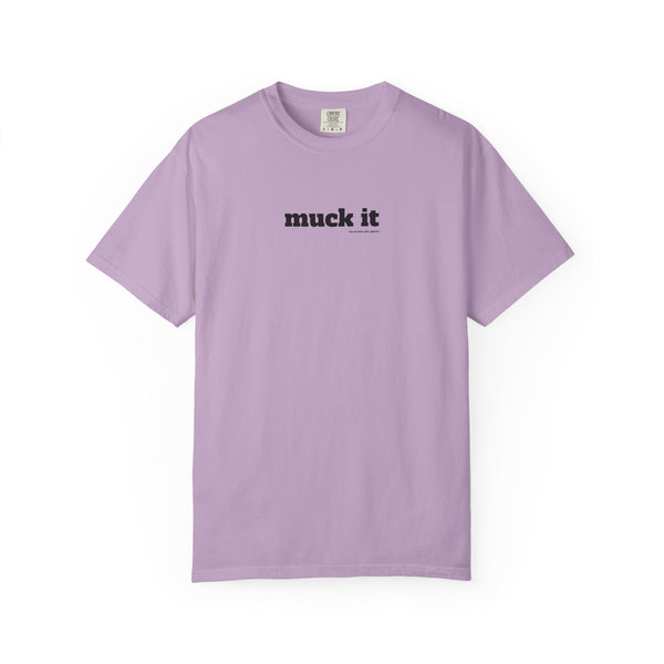 Unisex Garment-Dyed T-shirt - Muck It