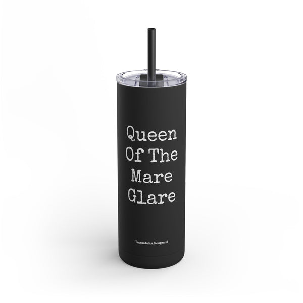 Maars Maker Skinny Matte Tumbler, 20oz - Queen Of Mare Glare