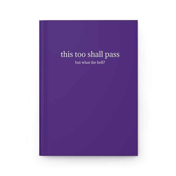 Hardcover Journal Matte - This Too Shall Pass
