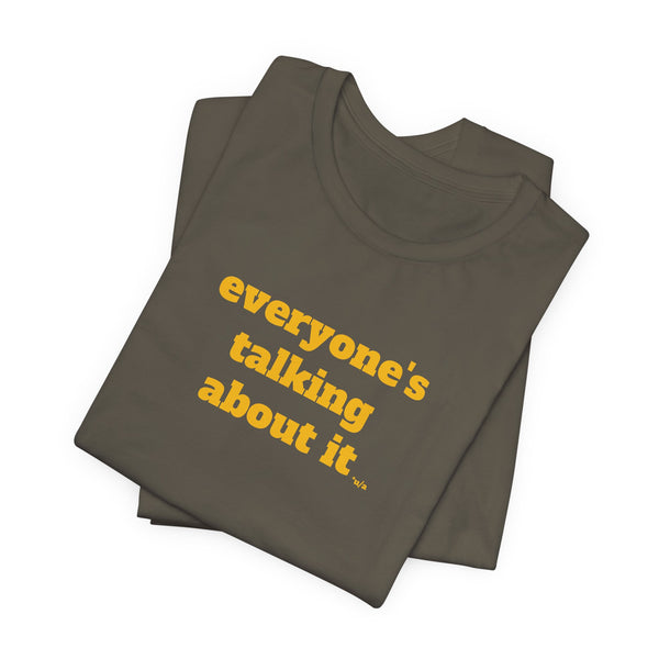 Unisex Jersey Short Sleeve Tee - Everyone's Talking