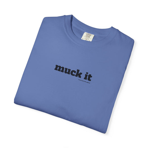 Unisex Garment-Dyed T-shirt - Muck It