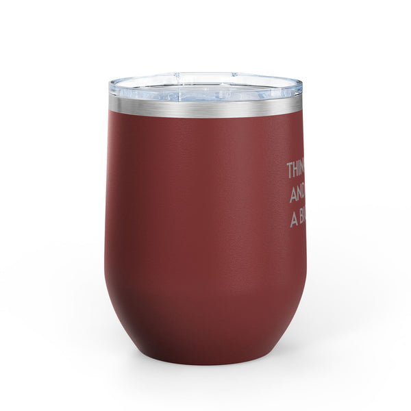 Wine Tumbler, 12oz - Think Quick