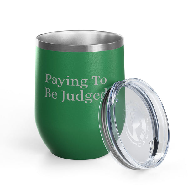 Wine Tumbler, 12oz - Paying/Judged