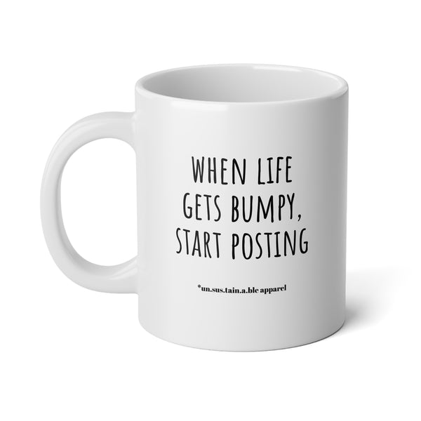 Jumbo Mug, 20oz - Life Gets Bumpy