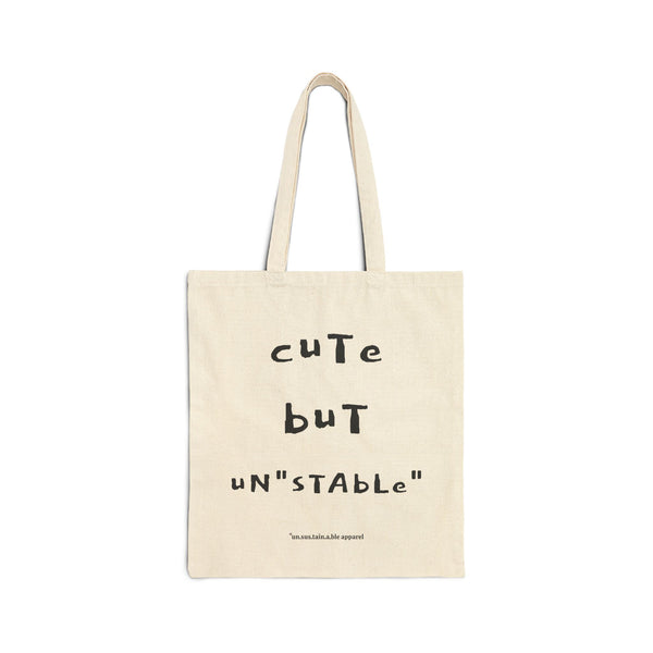 Cotton Canvas Tote Bag - Cute But Unstable