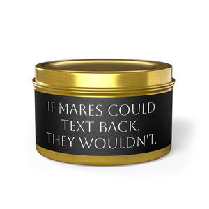 Tin Candles - Mares/Text