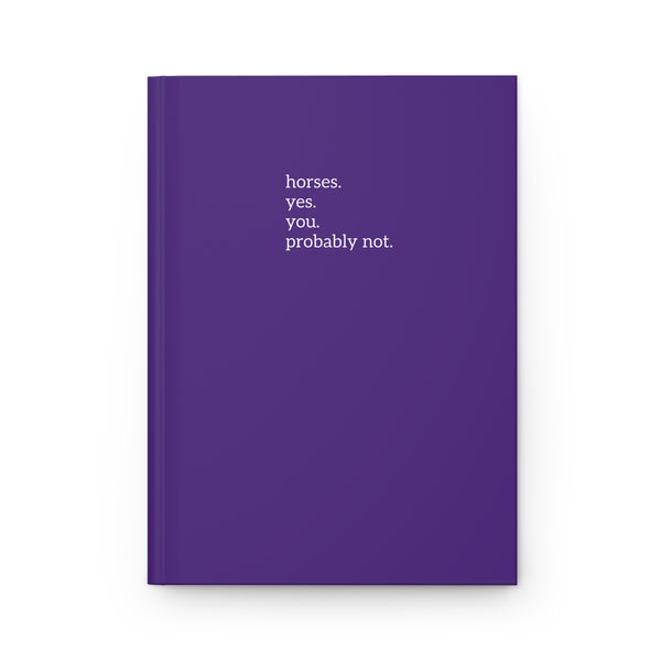 Hardcover Journal Matte - Horses. Yes.