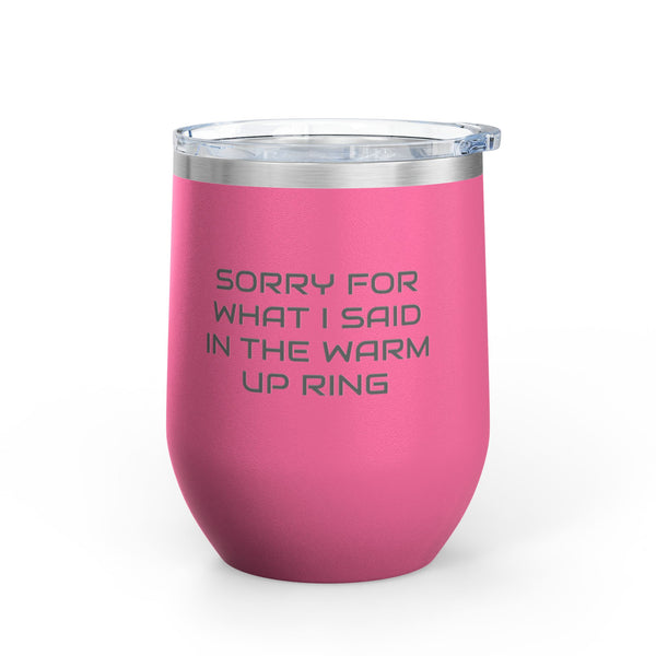 Wine Tumbler, 12oz - Sorry/Warm Up Ring - Pastels