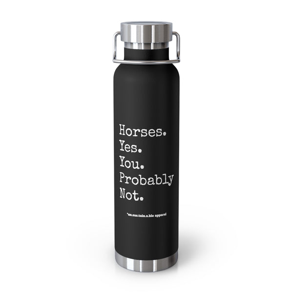 Copper Vacuum Insulated Bottle, 22oz - Horses, Yes