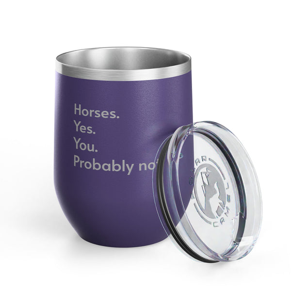 Wine Tumbler, 12oz - Horses. Yes.