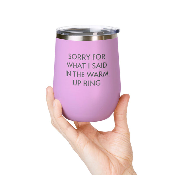 Wine Tumbler, 12oz - Sorry/Warm Up Ring - Pastels
