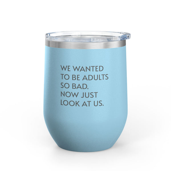 Wine Tumbler, 12oz - Wanted To Be Adults - Pastels