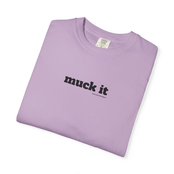 Unisex Garment-Dyed T-shirt - Muck It