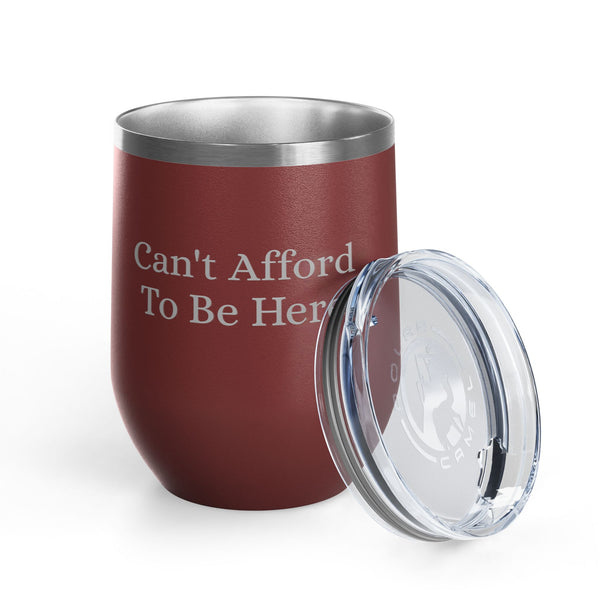 Wine Tumbler, 12oz - Can't Afford