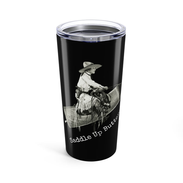 Tumbler 20oz - Saddle Up Buttercup