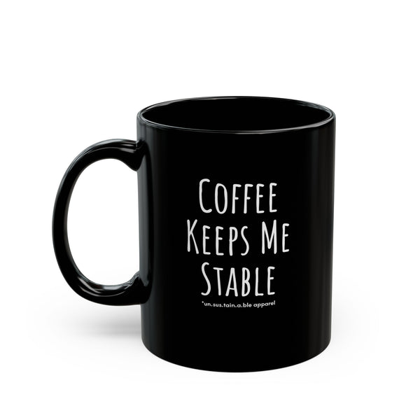 Black Mug (11oz, 15oz) - Coffee/Stable