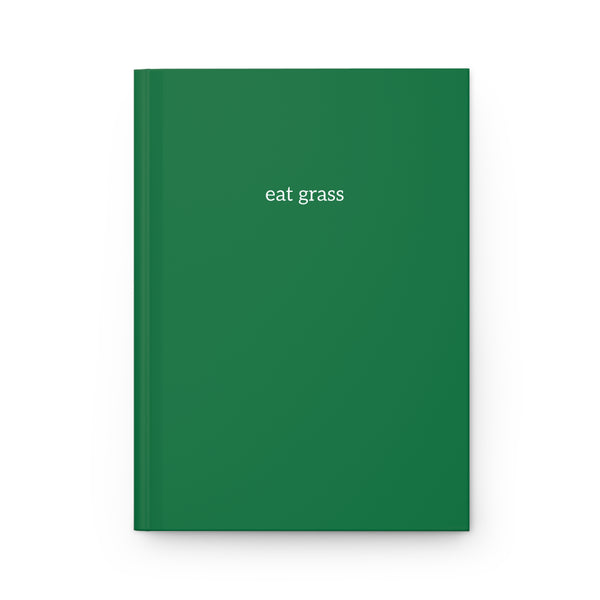 Hardcover Journal Matte - Eat Grass