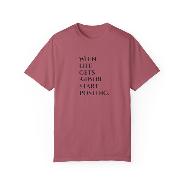 Unisex Garment-Dyed T-shirt - Life Gets Bumpy