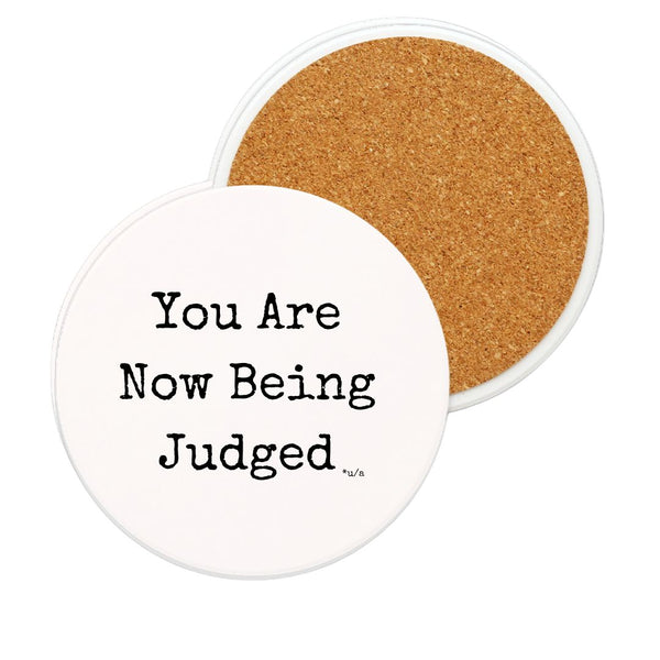 White Ceramic Coaster - You Are Now Being Judged