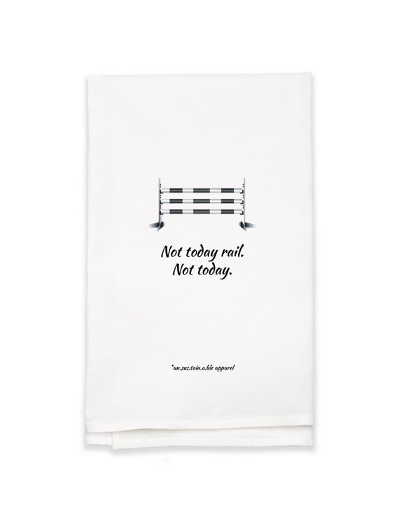 White Flour Sack Tea Towel - Not Today Rail
