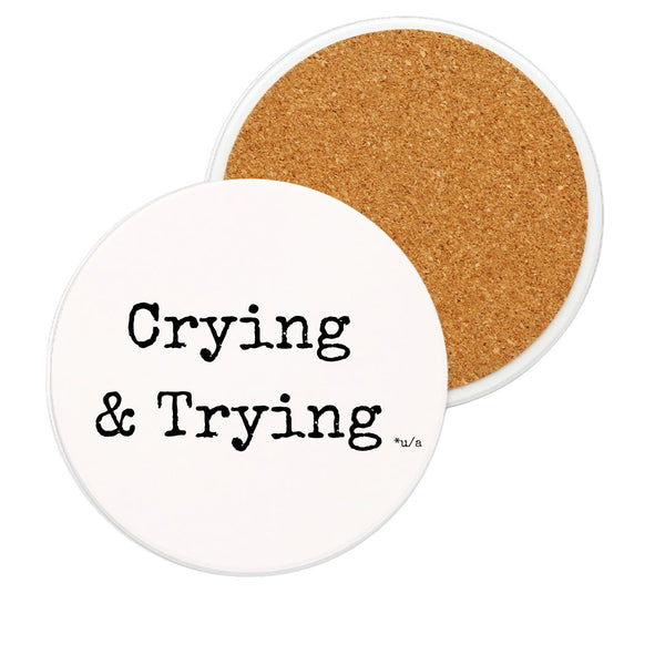 White Ceramic Coaster - Crying & Trying