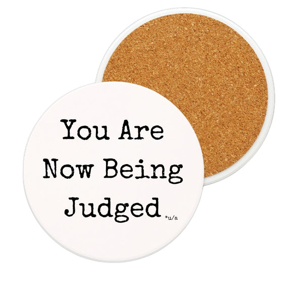 White Ceramic Coaster - You Are Now Being Judged