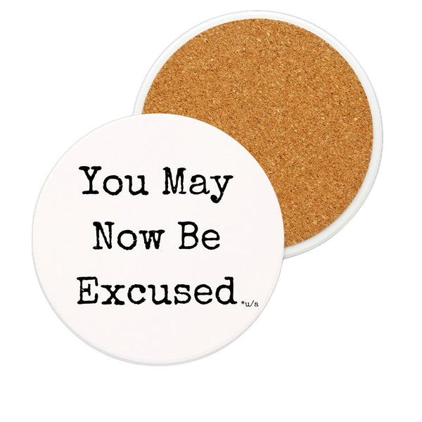 White Ceramic Coaster - You May Now Be Excused