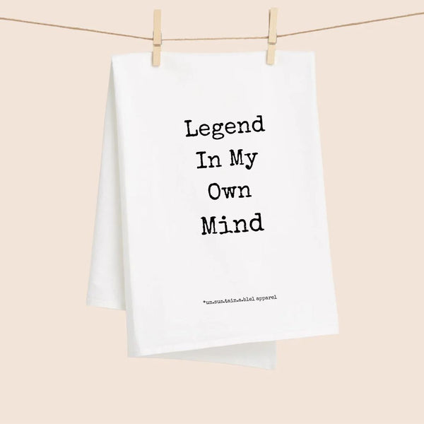 White Flour Sack Tea Towels - Legend In My Own Mind